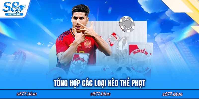 Tổng hợp các loại kèo thẻ phạt