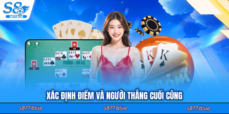 Xác định điểm và người thắng cuối cùng